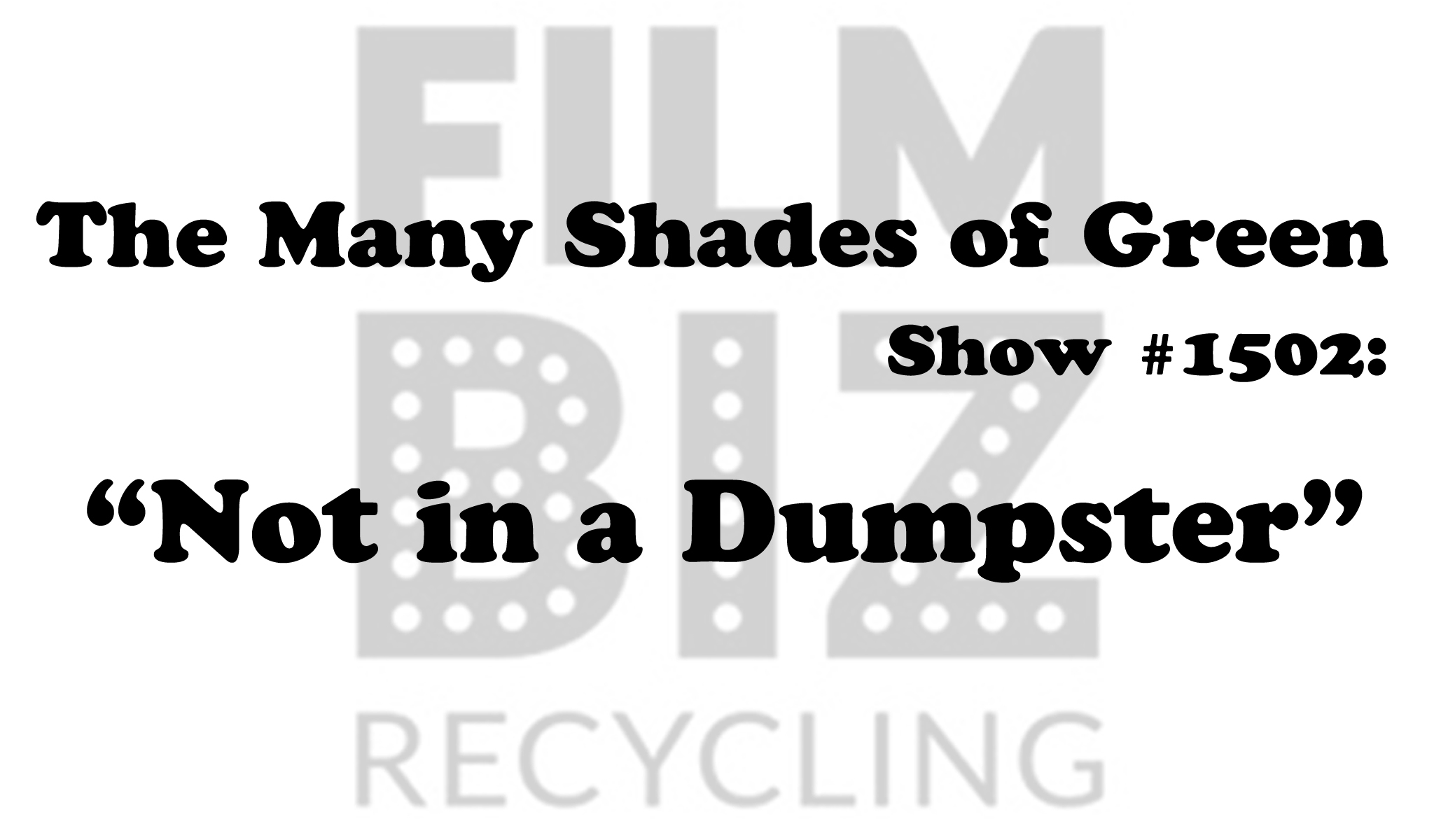 #1502: Not in a Dumpster