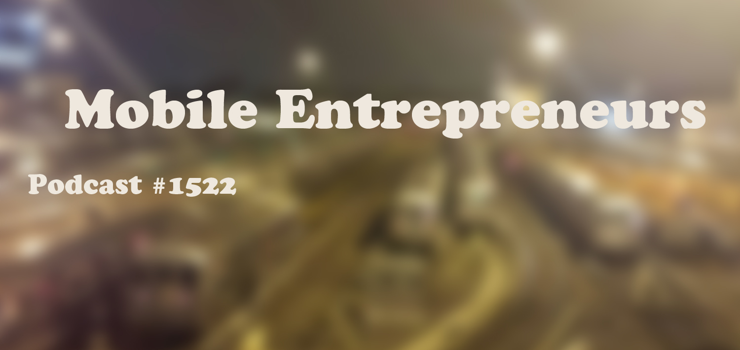 #1522: Mobile Entrepreneurs
